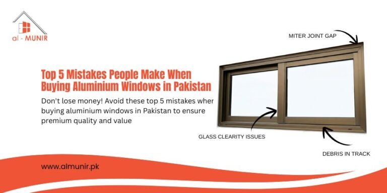 Top 5 Mistakes People Make When Buying Aluminium Windows in Pakistan