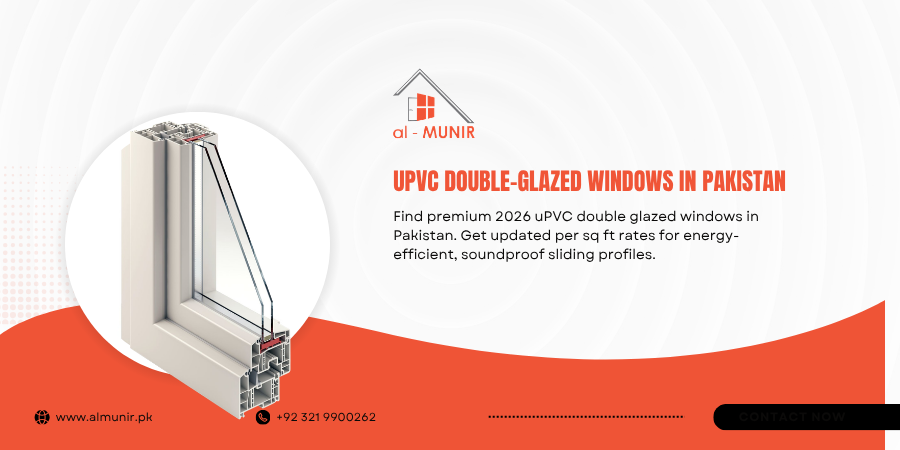 uPVC Double Glazed Windows in Pakistan
